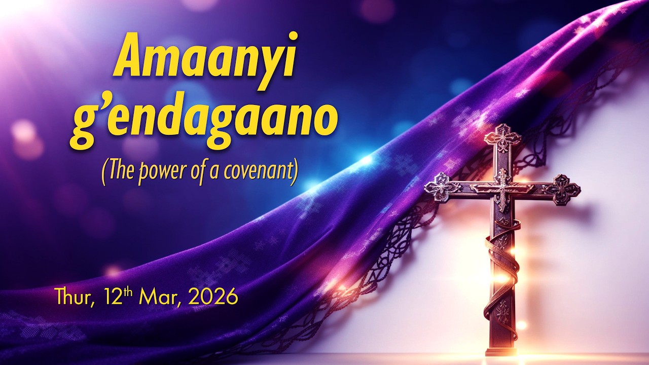 Thursday | Amaanyi g'endagaano
