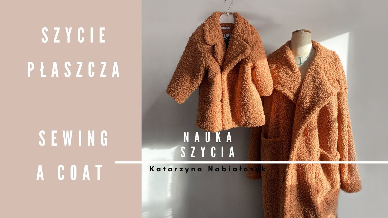 Jak uszyć Płaszcz I How to sew a Coat I part 1 Mother and Child I Część 1 Mama i Dziecko I Tutorial