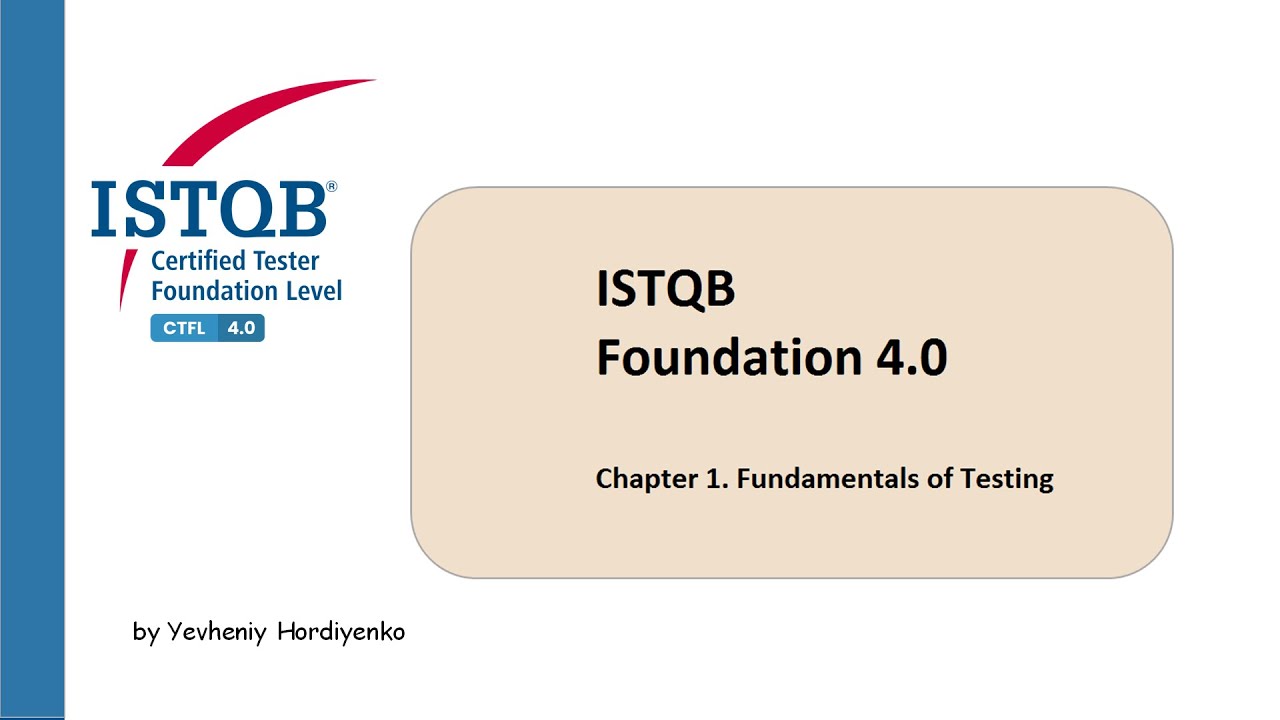 ISTQB Foundation level 4.0 FULL course | Chapter 1. Fundamentals of Testing 1 | ISTQB Tutorial [RUS]