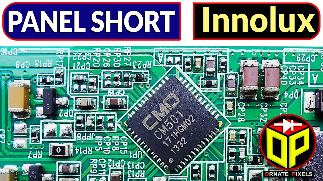 Innolux V236BJ1-XC01 Panel No Display Repair | CM501 IC Protection & Short Fix