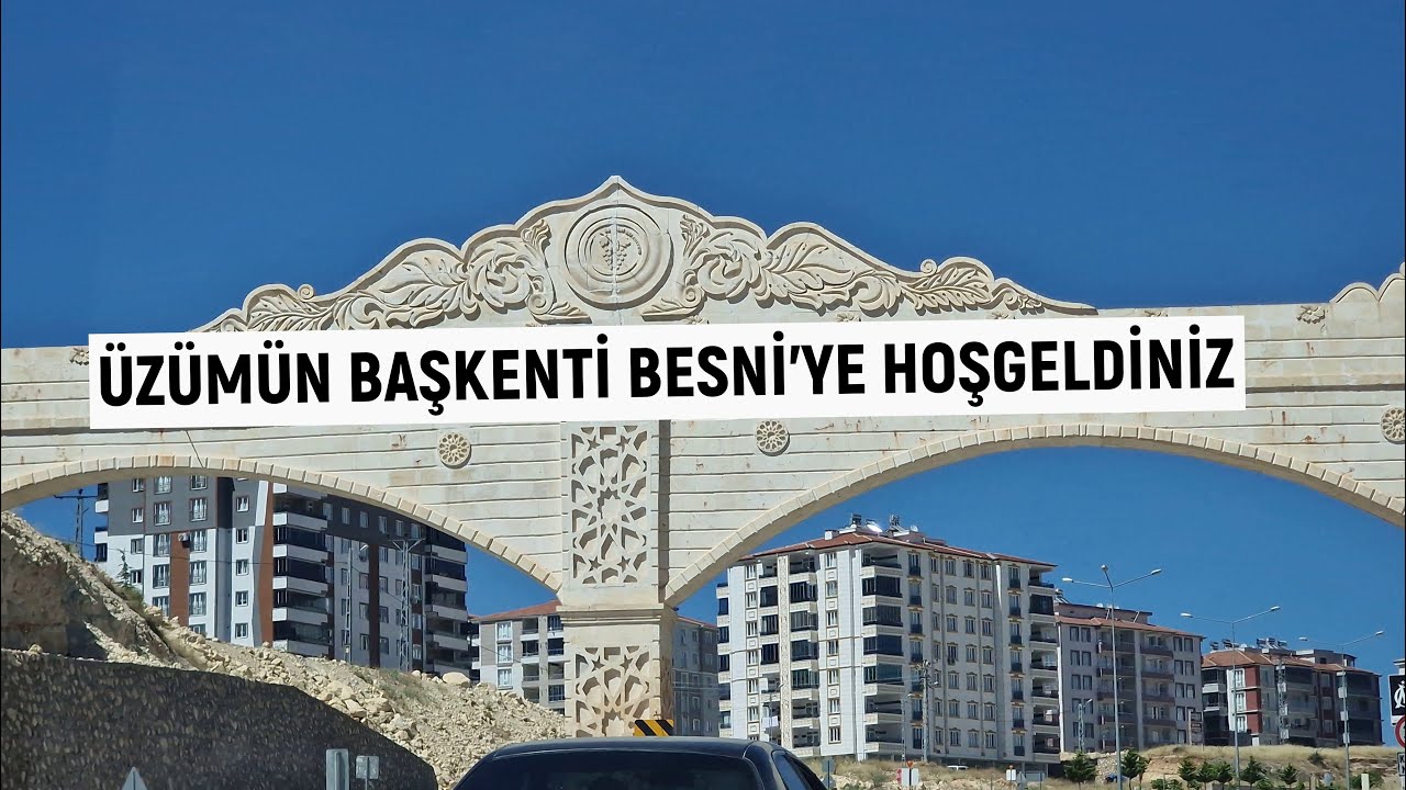 Adıyaman Besni - Üzümün başkenti