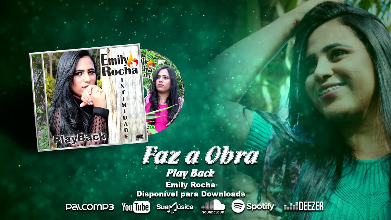 Emily Rocha   Faz a Obra playback