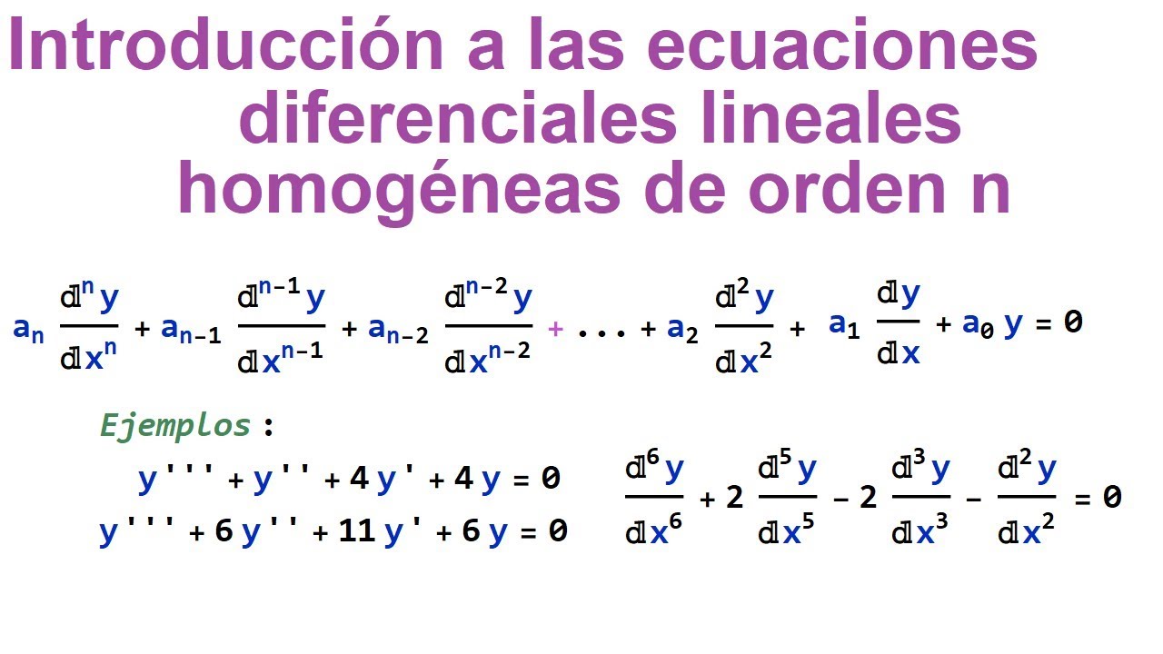 Ecuaciones Diferenciales Lineales Homogéneas de Orden n