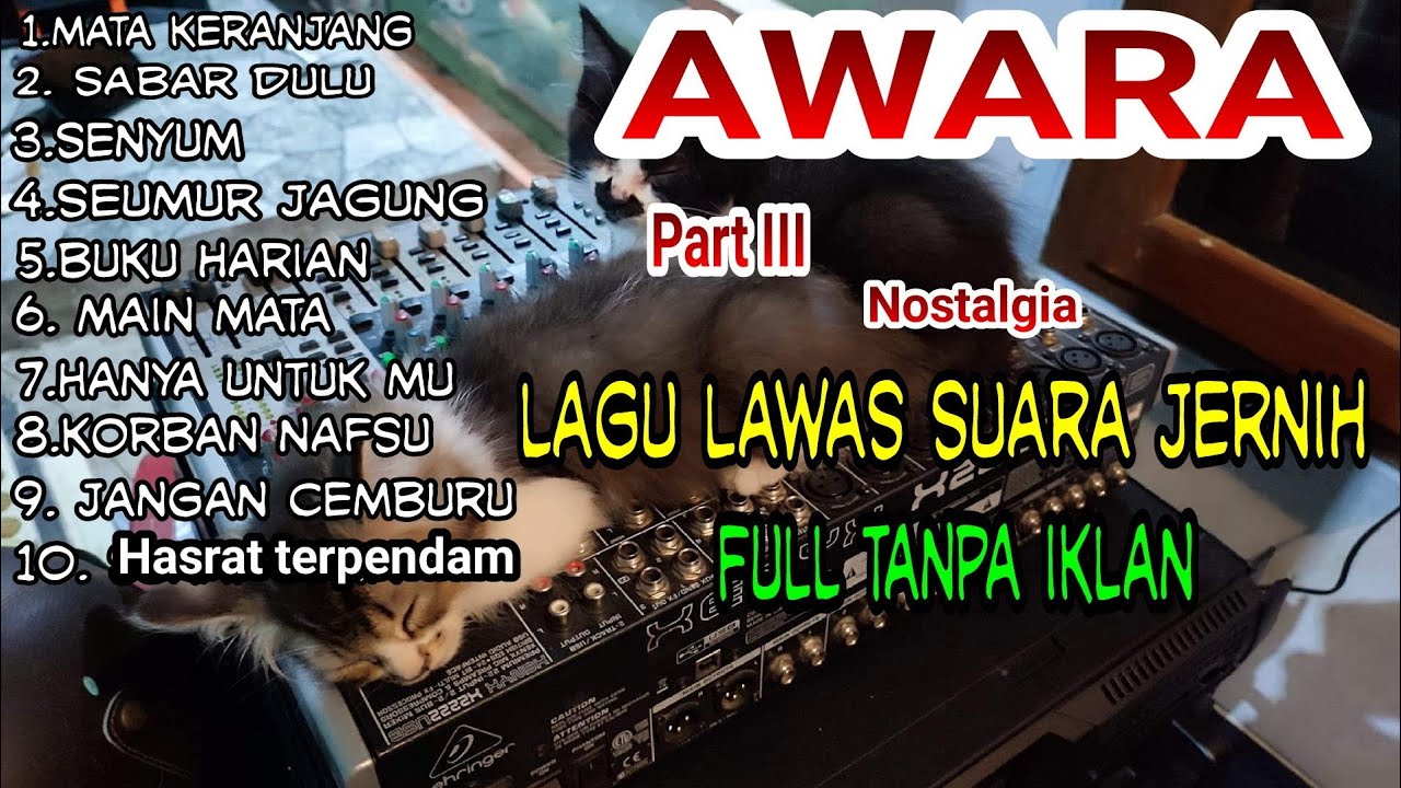 full album lawas  OM. AWARA, hanya untukmu part 3