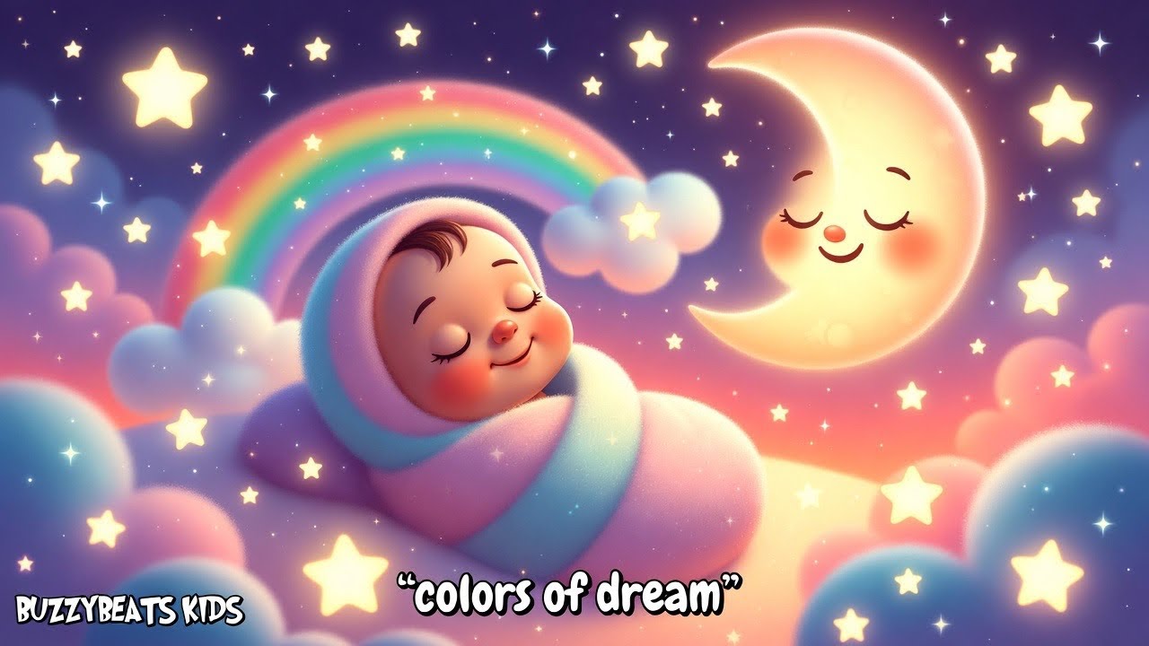 🌈💤 COLORS OF DREAM LULLABY | Gentle Bedtime Song for Babies & Toddlers 🌈💤 | BUZZYBEATS KIDS