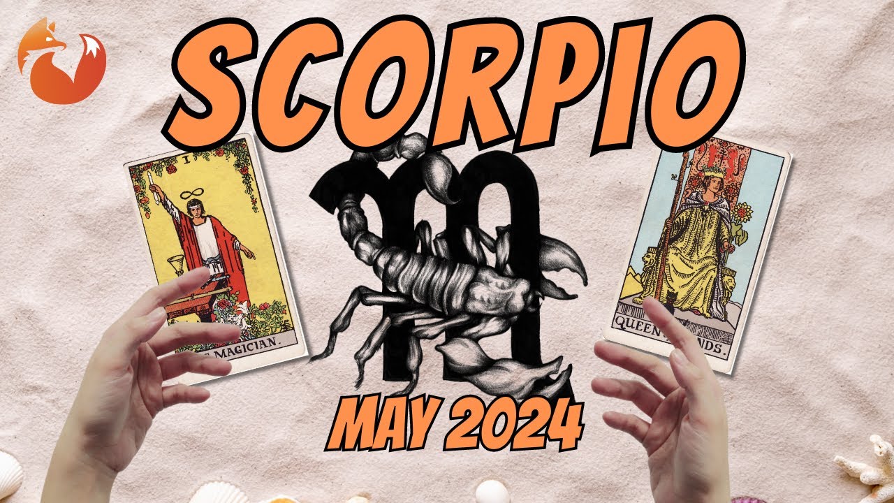 Scorpio May 2024 Tarot Reading - WOW Eye Opening Message!!