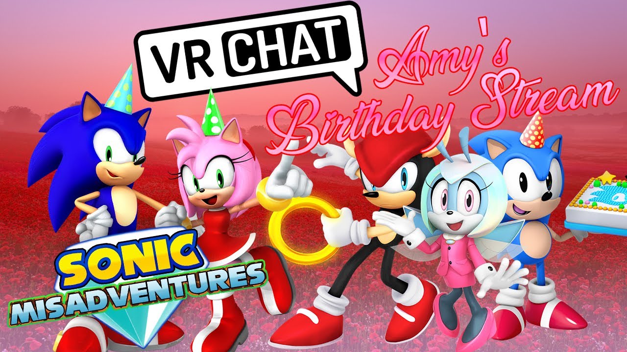 Sonic VRChat Misadventures | Amy's Birthday Party Stream