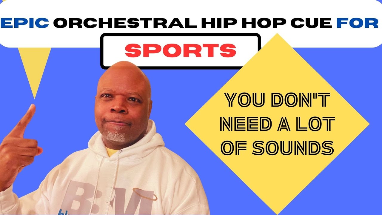 EPIC ORCHESTRAL HIP HOP CUE FOR SPORTS - You Don't Need A Lot Of Sounds!