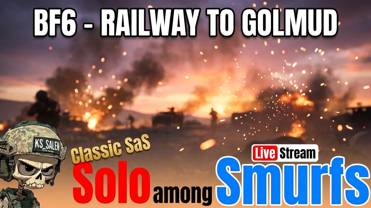 Battlefield 6 - Solo among Smurfs -  Railway to Golmud