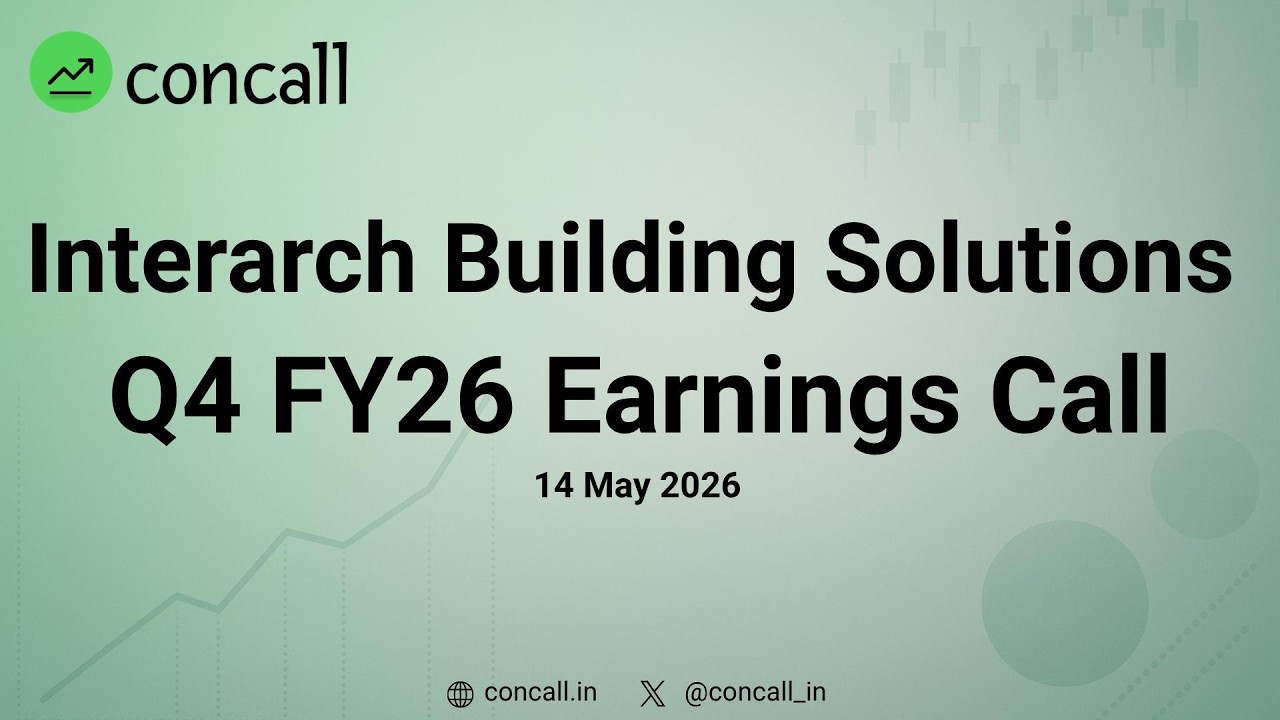Interarch Building Solutions Q4 FY26 Earnings Conference Call | Concall.in
