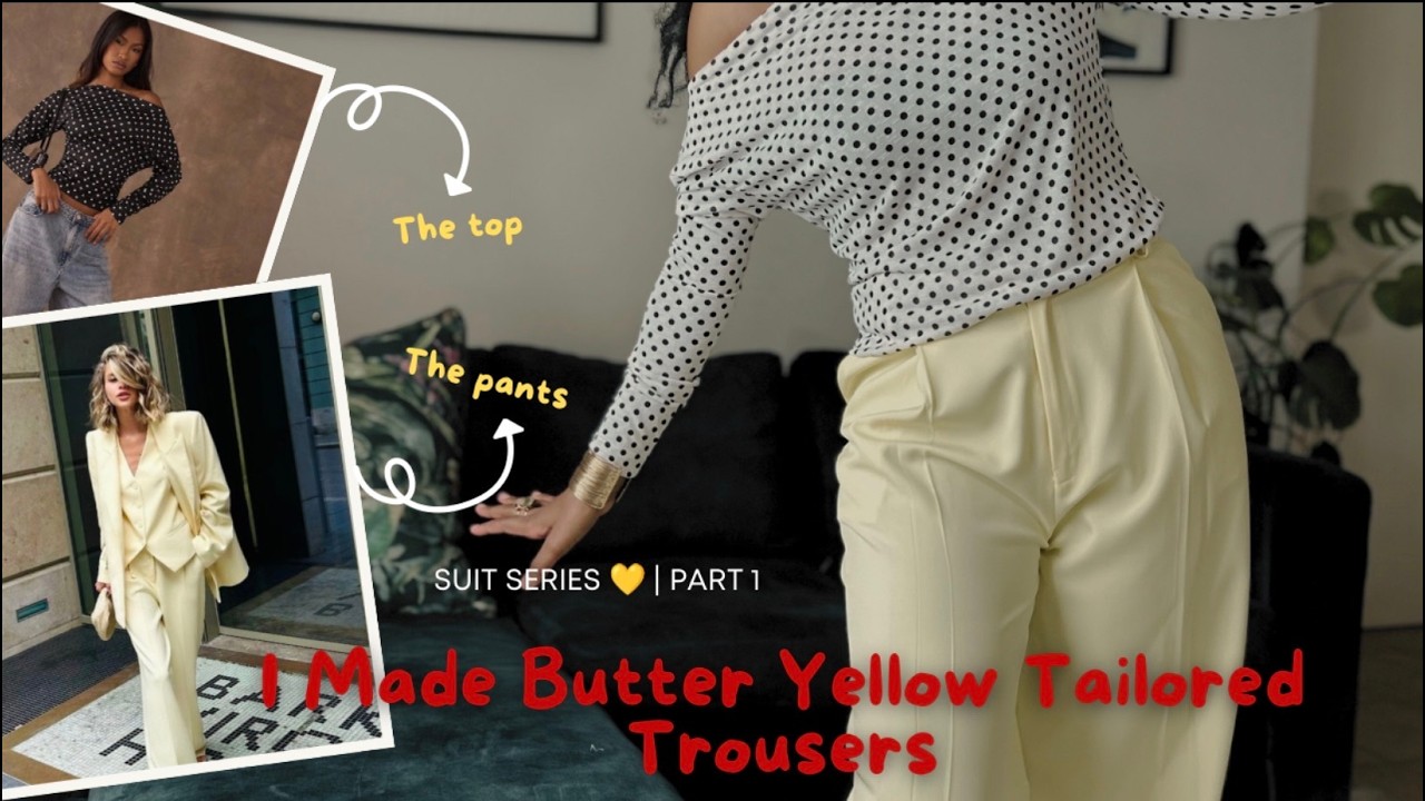 I Made Butter Yellow Tailored Trousers… Suit Series Begins Part 1