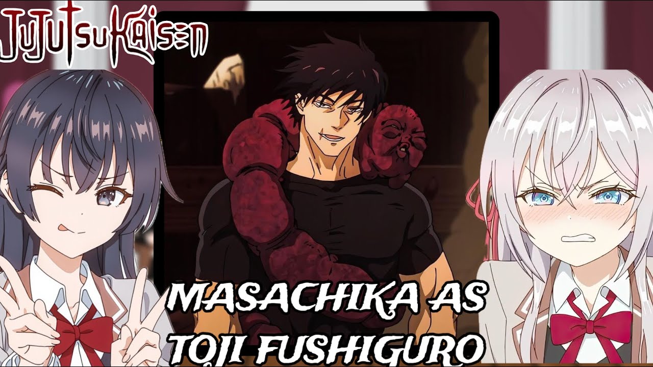 Alya Sometimes Hides Her Feelings In Russian reacts to Masachika as Toji Fushiguro || Gacha react ||