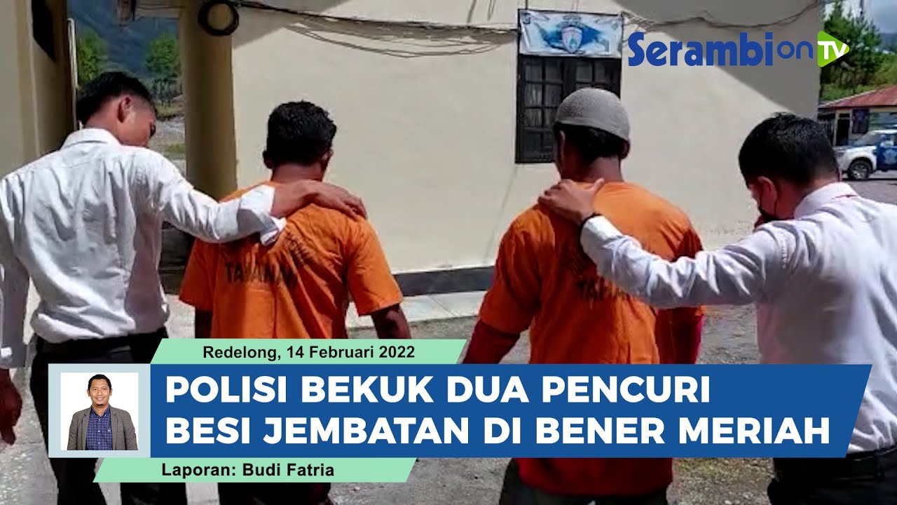 Curi Besi Jembatan di Bener Meriah, Dua Pemuda Lhokseumawe Dibekuk Polisi