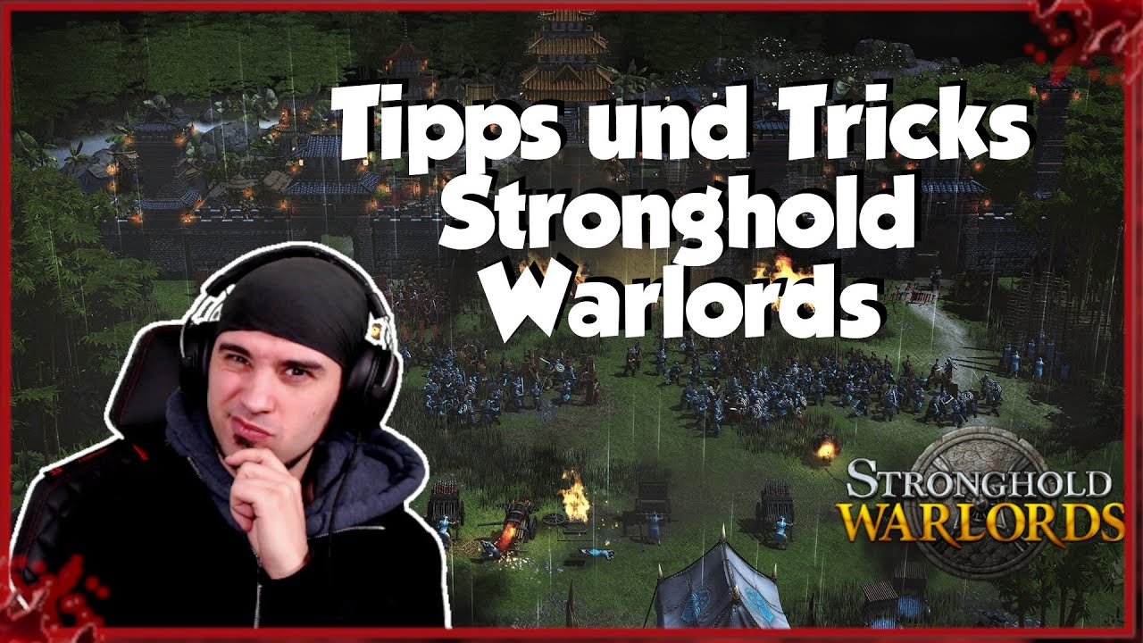 🍵 Tipps und Tricks für Stronghold Warlords 🍵
