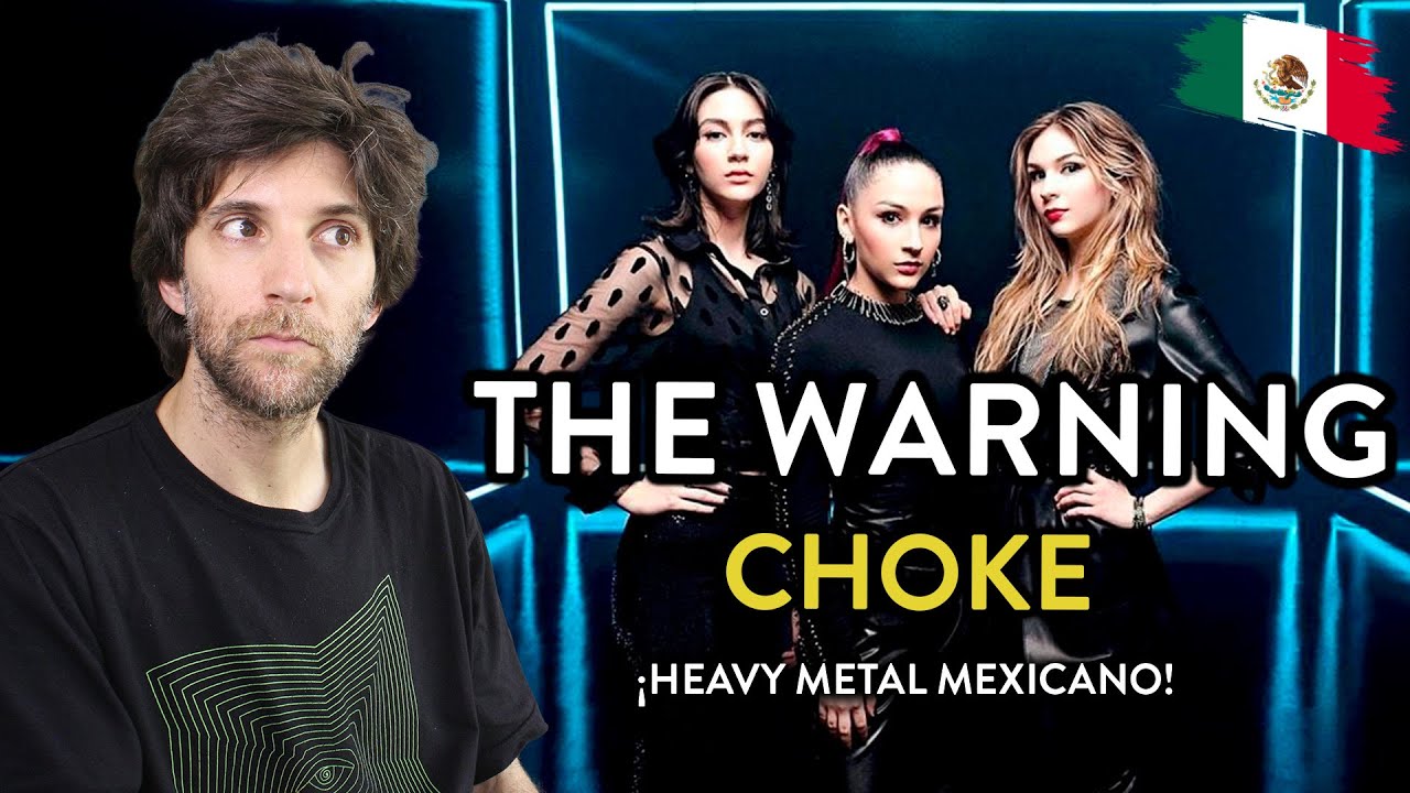 THE WARNING- Choke 🇲🇽 | ¡Nunca había escuchado a esta banda mexicana!