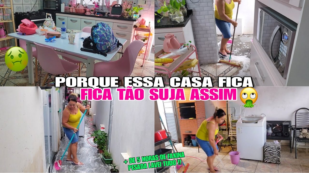 FAXINA Completa Tava um NOJO 🤮+ De 5 Horas de FAXINA Lavei Tudo !!