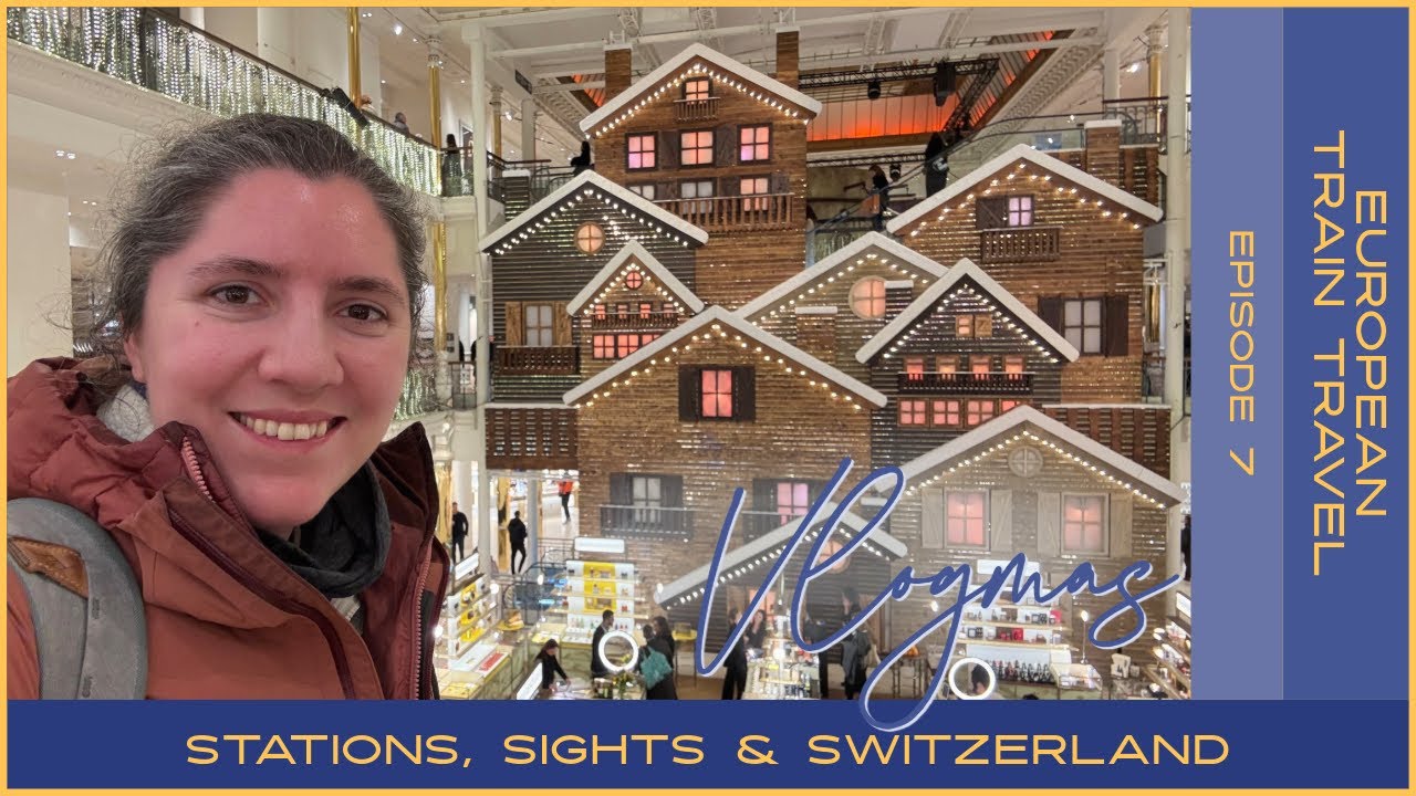 Zurich to London by train | Breakfast in Strasbourg + festive walk in Paris | Vlogmas 2025 Day 9