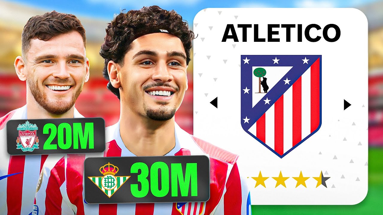 I Rebuild ATLETICO MADRID To Challenge BARCELONA & REAL MADRID!