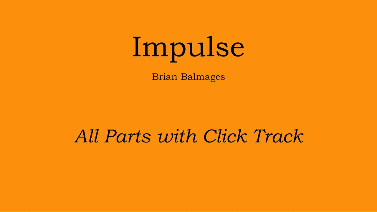 Impulse - Brian Balmages Play Along Track