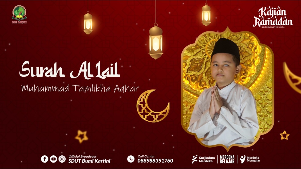 MUHAMMAD TAMLIKHA AQHAR  ||  SURAT AL LAIL