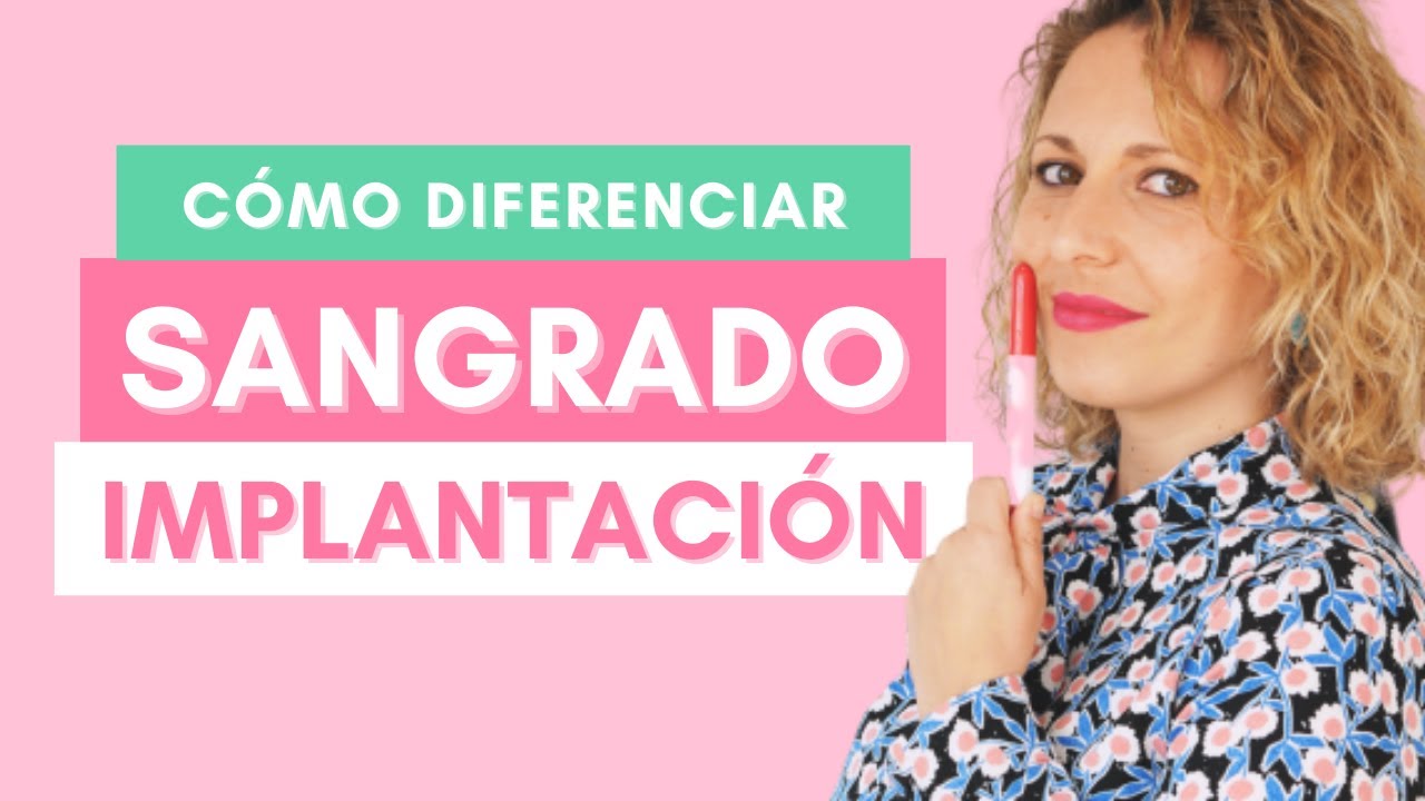 Sangrado de Implantaci&oacute;n [C&oacute;mo es y C&oacute;mo diferenciarlo]