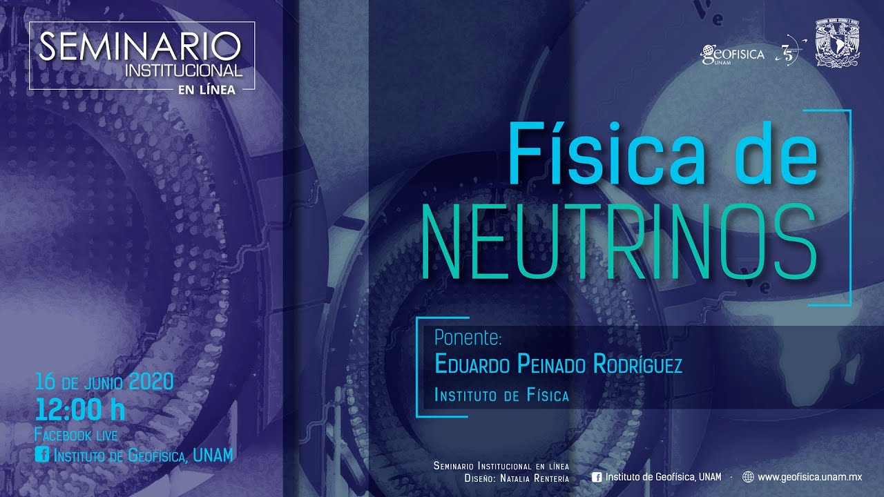 Seminario Institucional: Física de Neutrinos