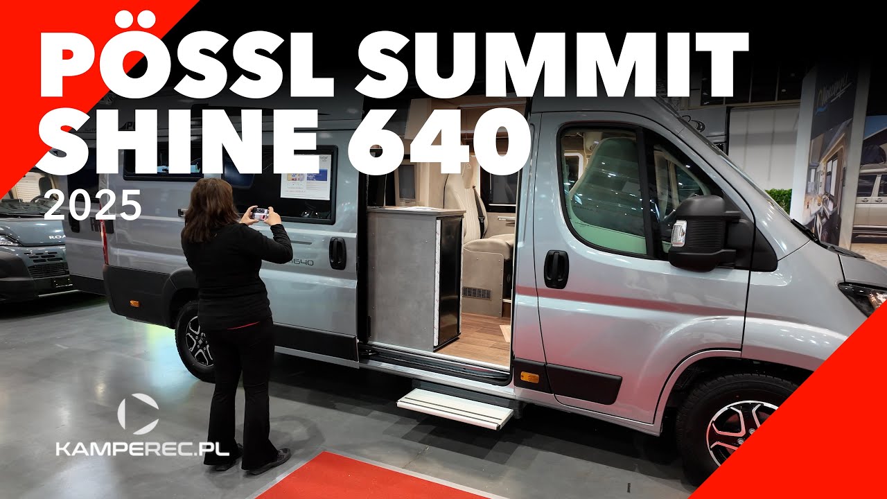 Czy PÖSSL SUMMIT SHINE 640 to idealny kamper? Test funkcjonalności
