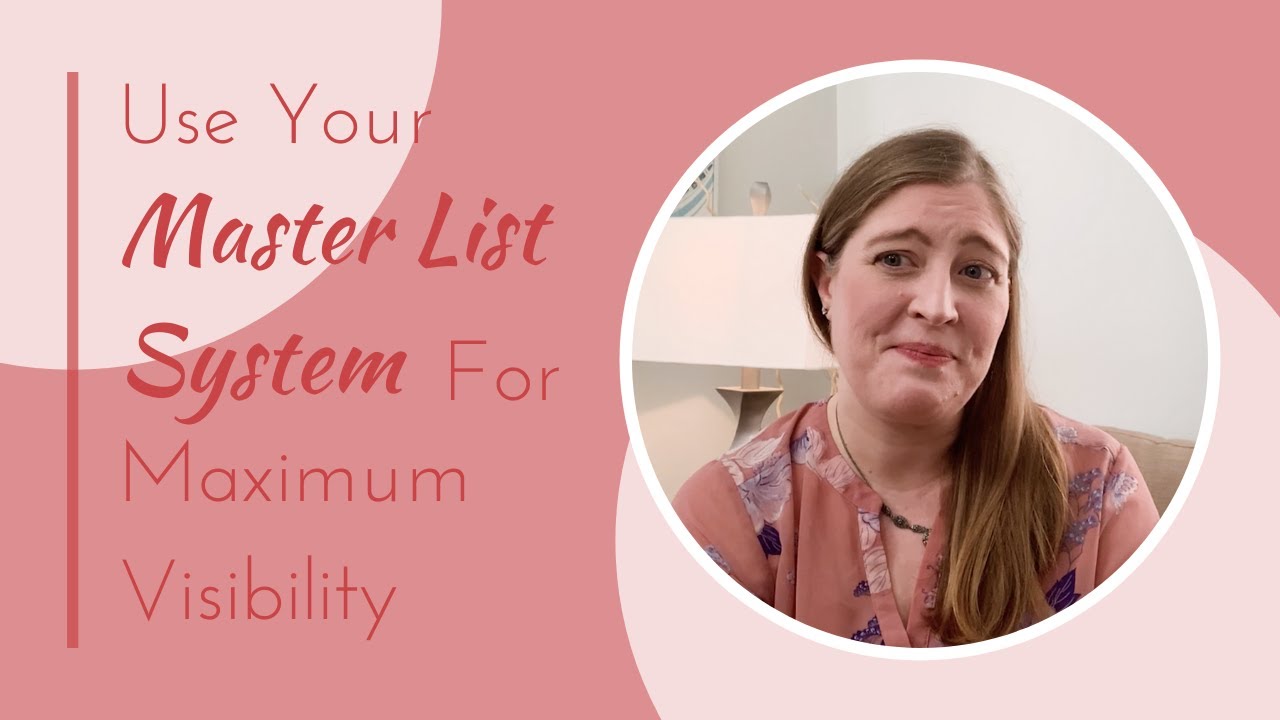 Use Your Master List System For Maximum Visiblity
