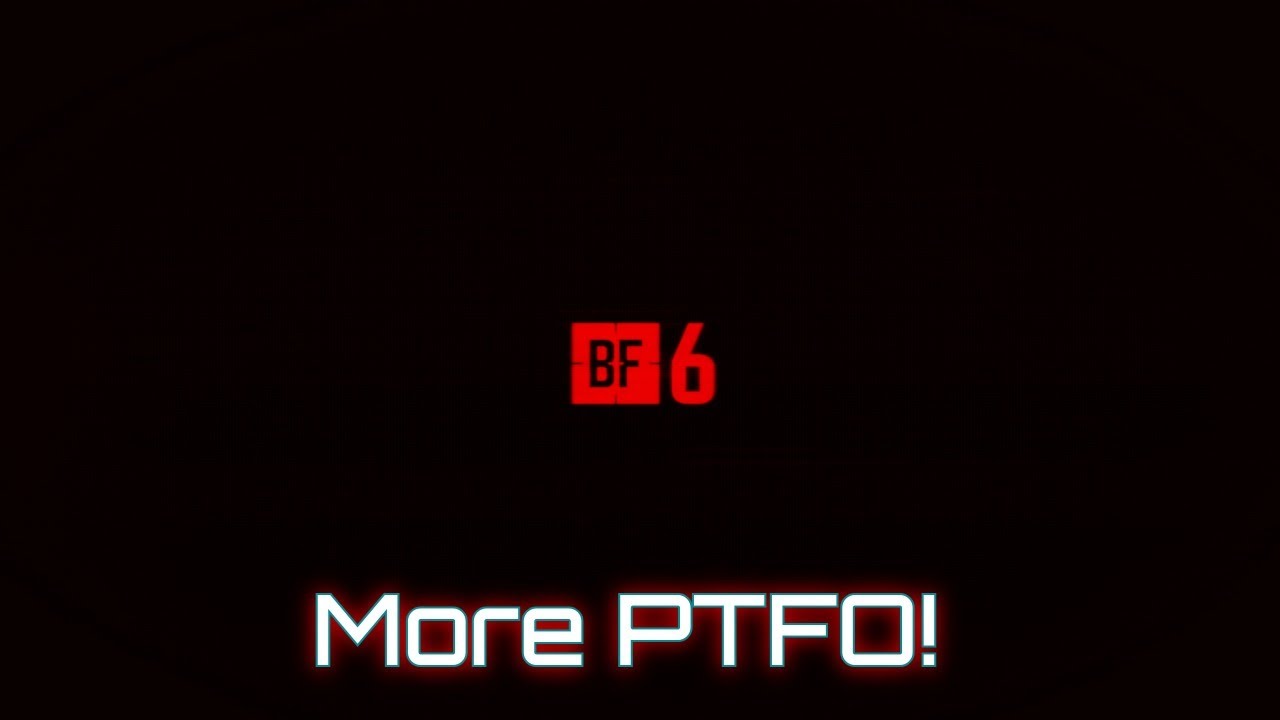 More PTFO! (Battlefield 6 Stream!)