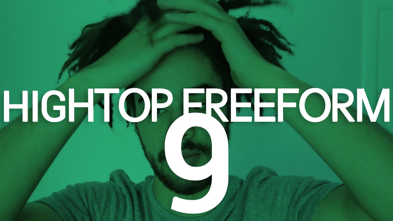 High Top Freeform | Update 9