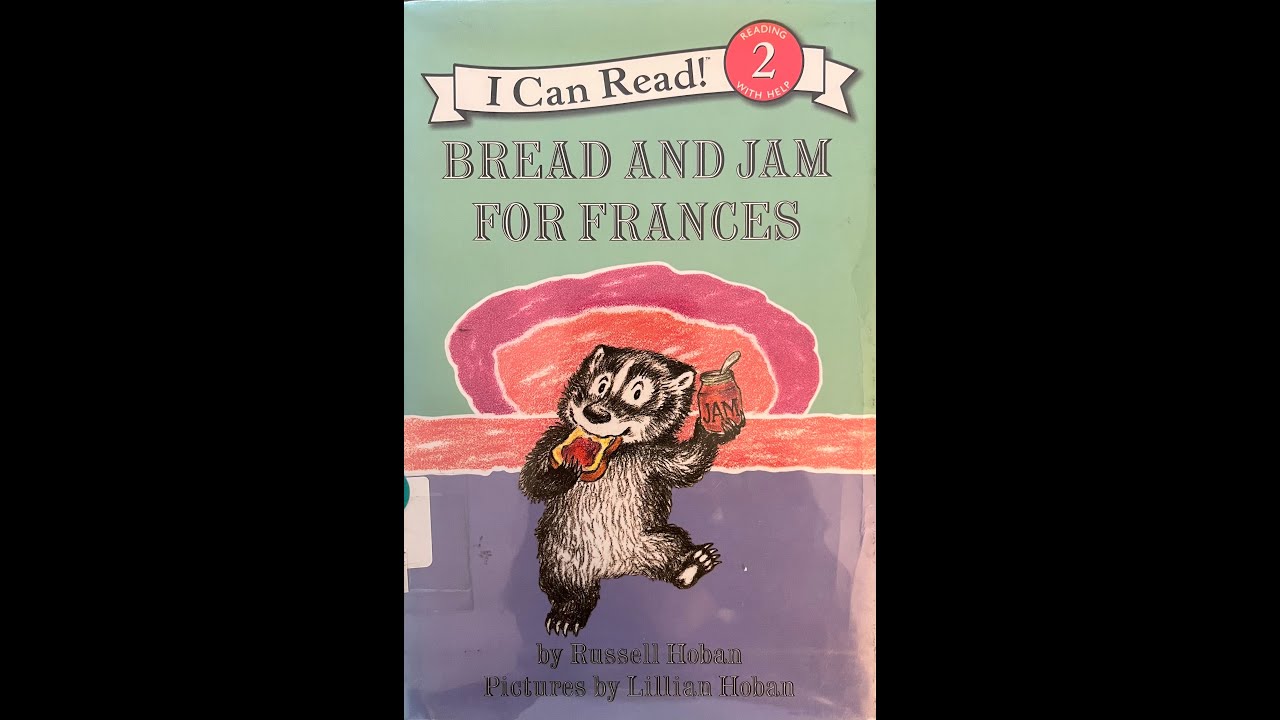 Bread And Jam For Frances  By: Russell Hoban Read Aloud