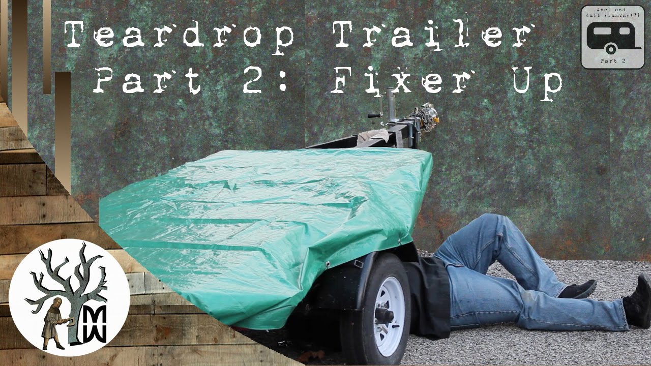 Teardrop Trailer Part 2, Axel and Framing(?)