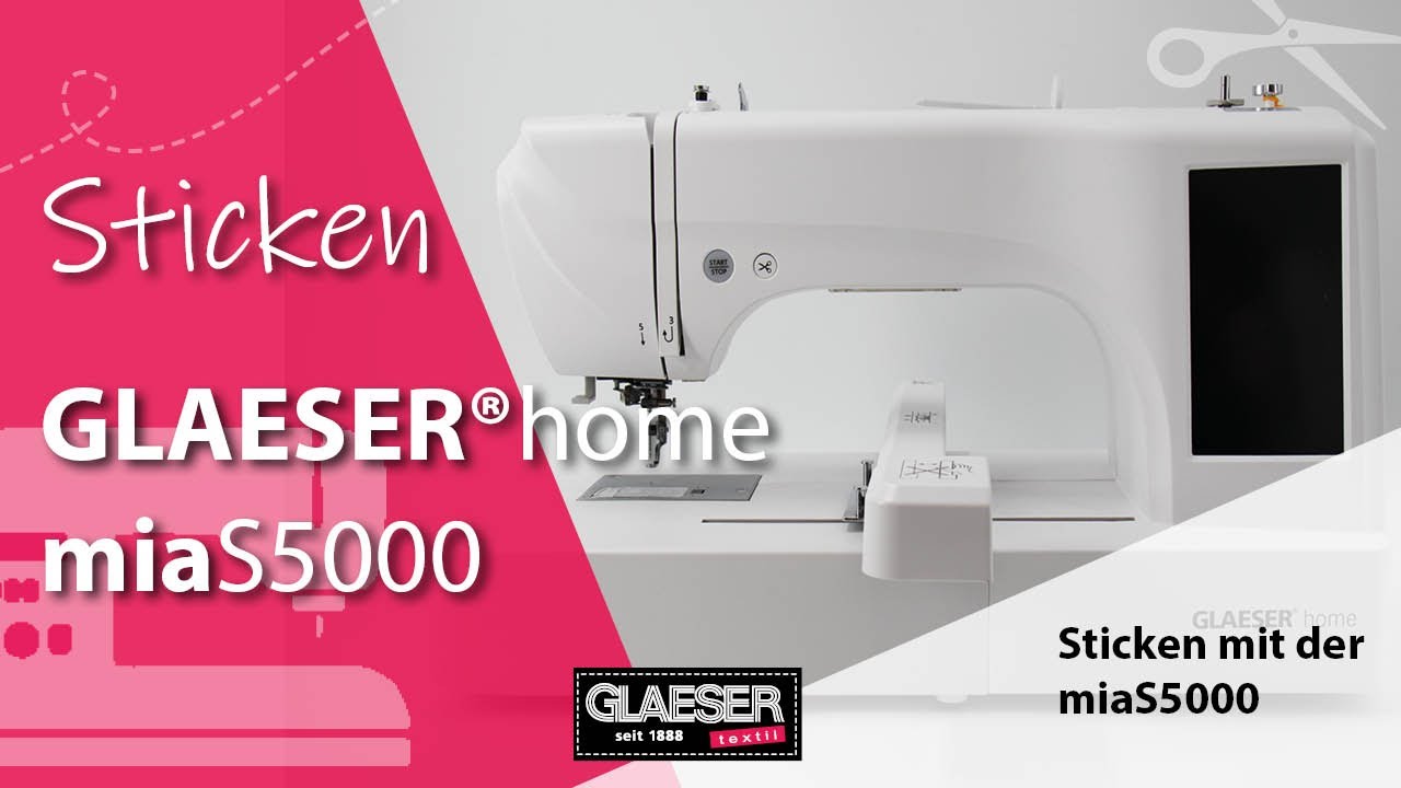 Glaesertextil | Sticken mit der digitalen Stickmaschine miaS5000