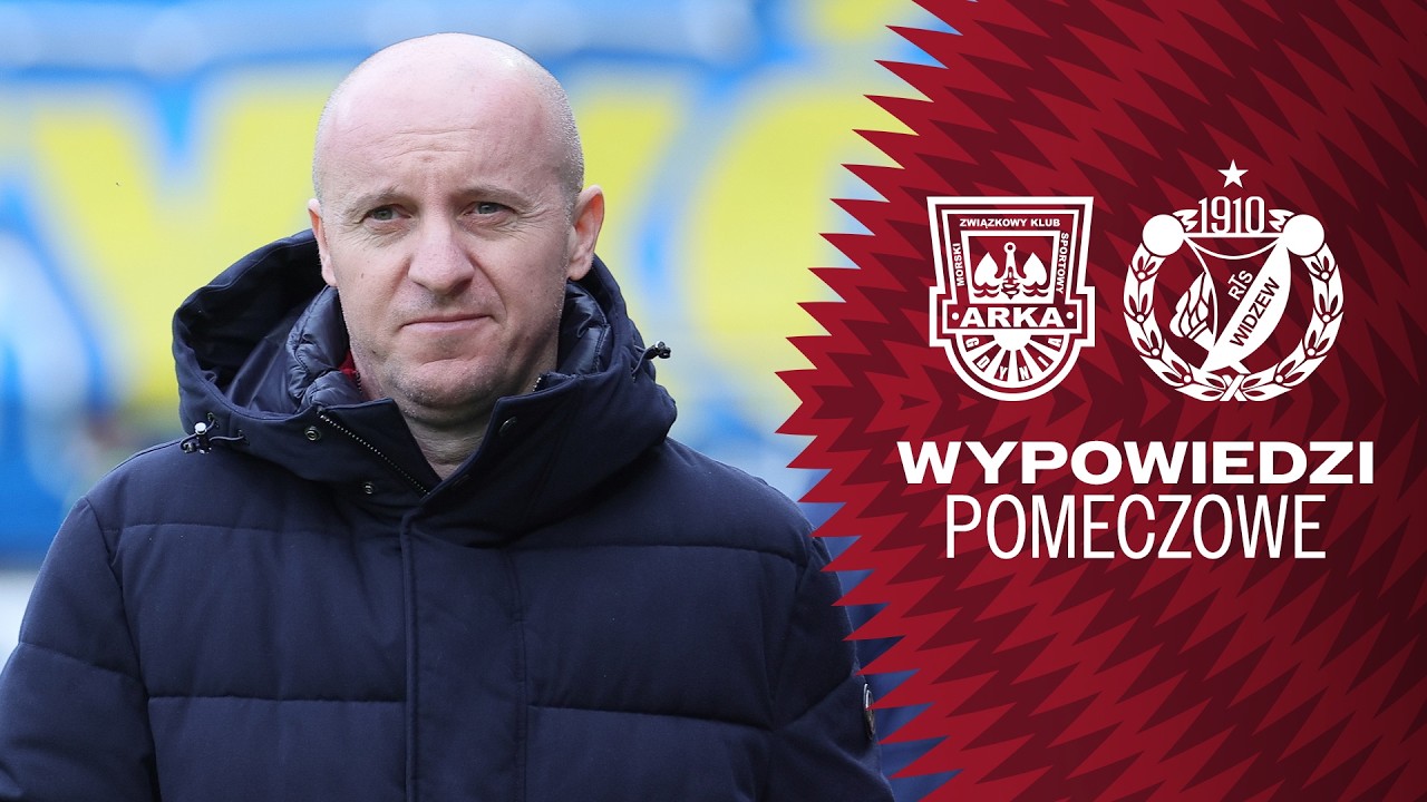 Wypowiedzi po meczu Arka Gdynia - Widzew Łódź 0:0