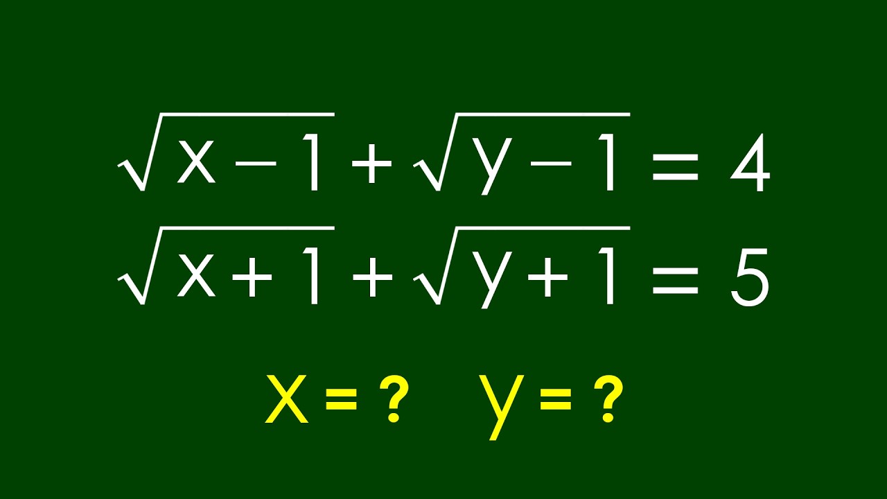 A Nice Algebra Problem | Math Olympiad x=? y=?