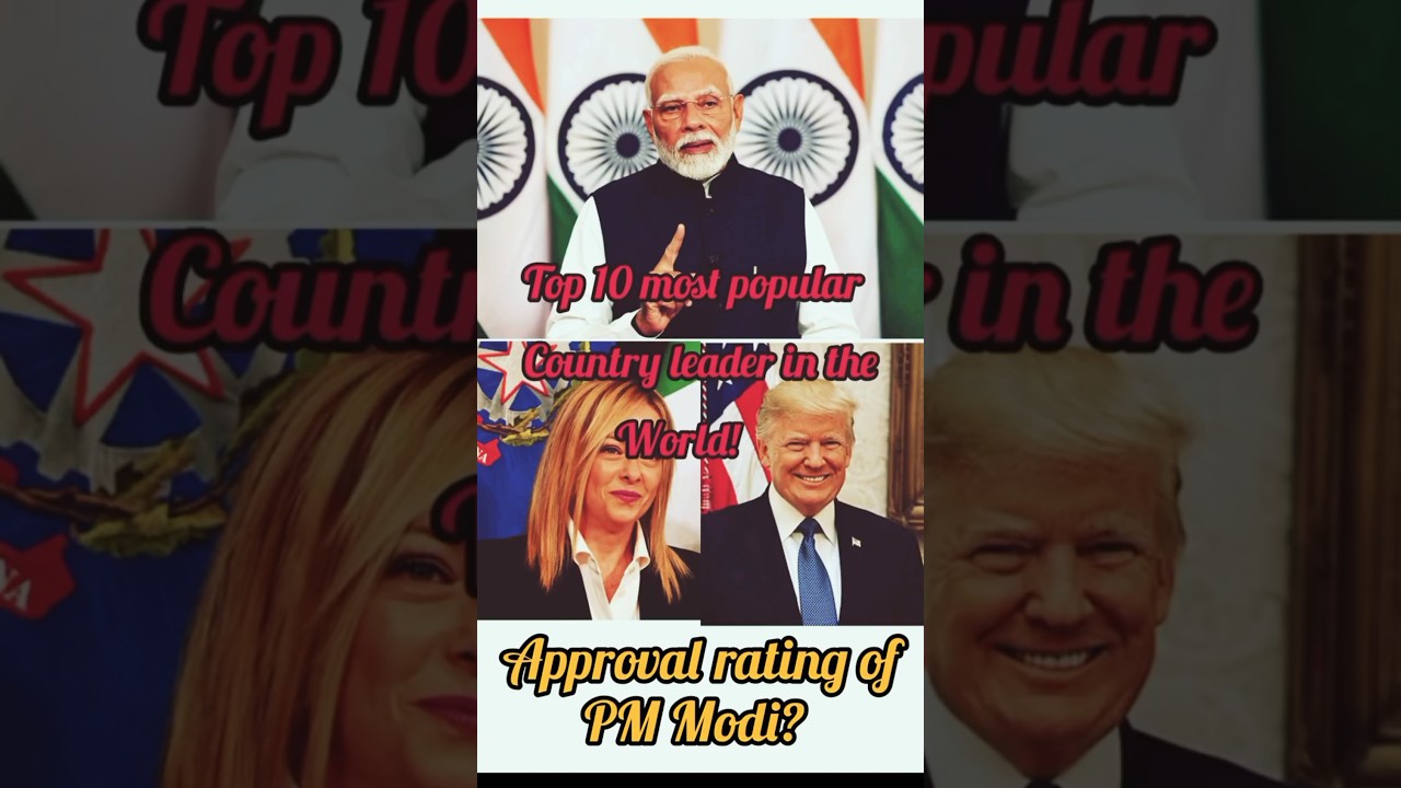 Top 10 global leaders by approval rating in 2025!  #top10#pmmodi#2025