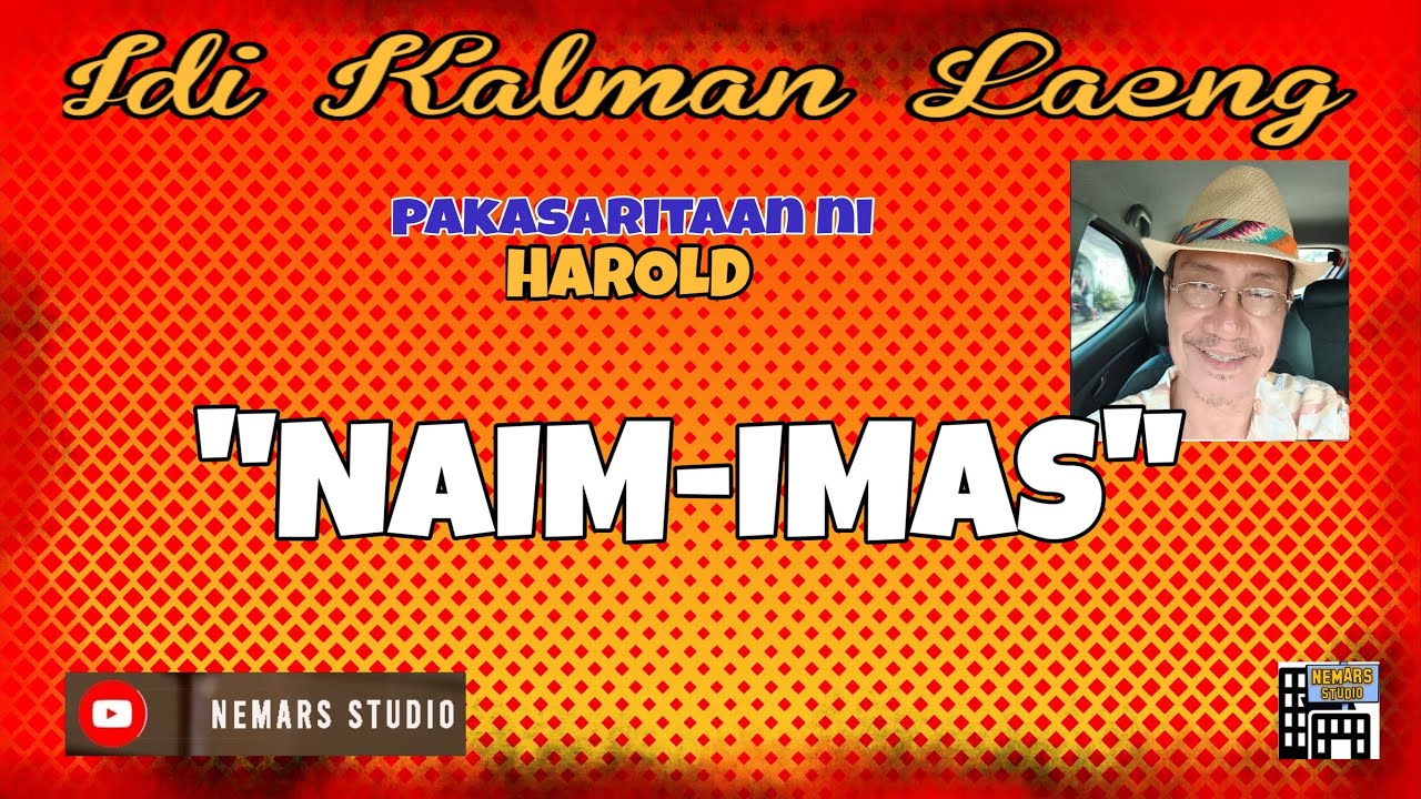 Idi Kalman Laeng | Dear Manong Nemy | ILOCANO DRAMA | Story of Harold | 
