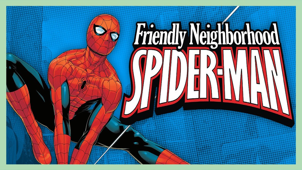 FRIENDLY NEIGHBORHOOD SPIDER-MAN | Heroism through Humanity