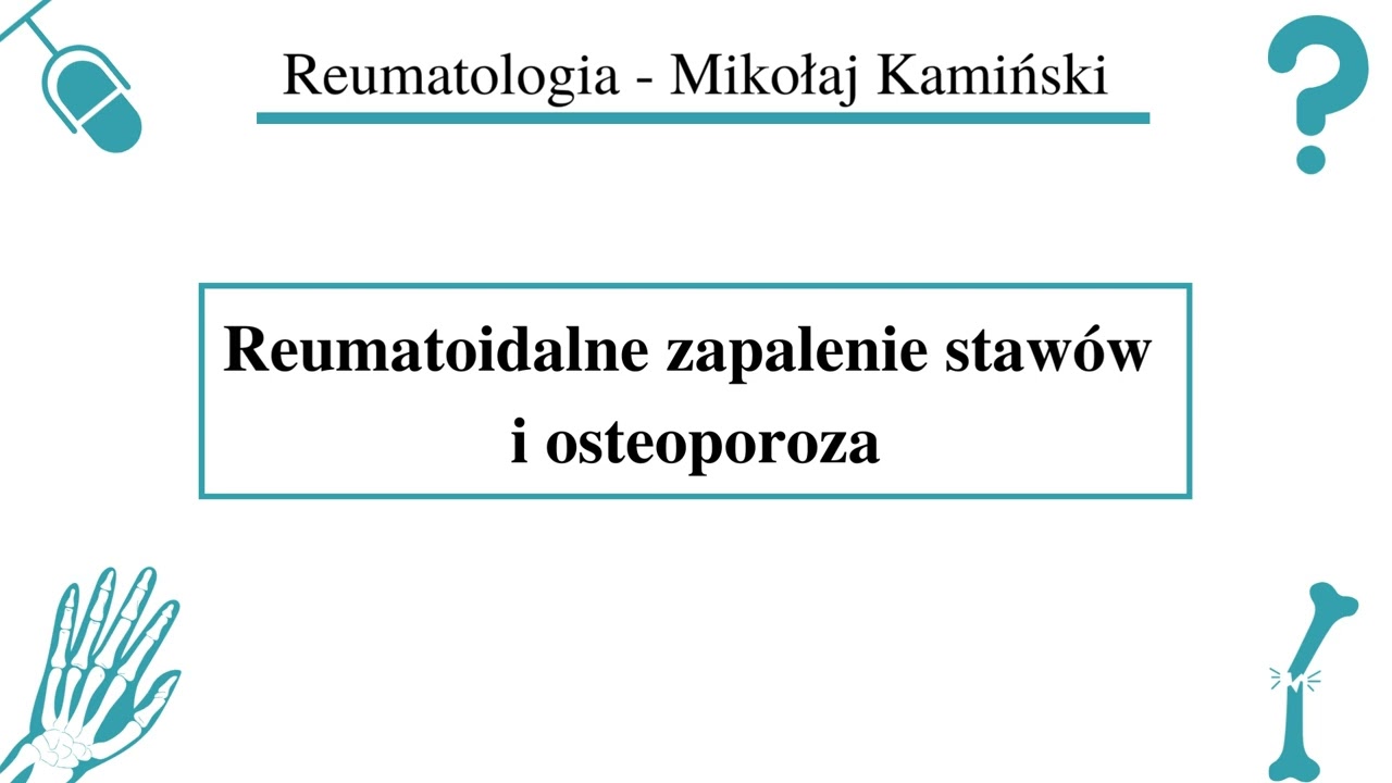 [054] [Podcast] Reumatoidalne zapalenie stawów i osteoporoza
