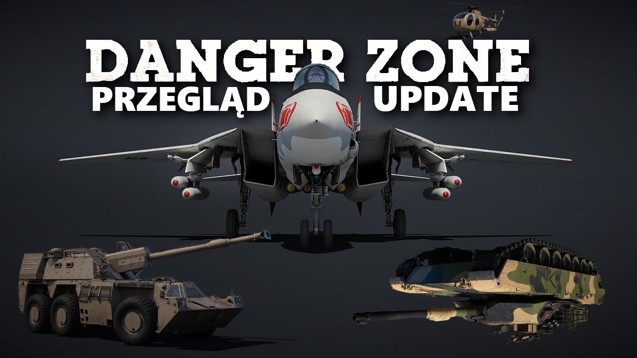 Przegląd update 2.17 - Danger Zone w War Thunder