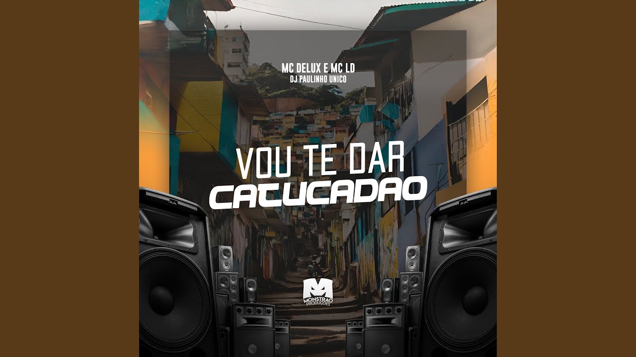 Vou Te Dar Catucadao