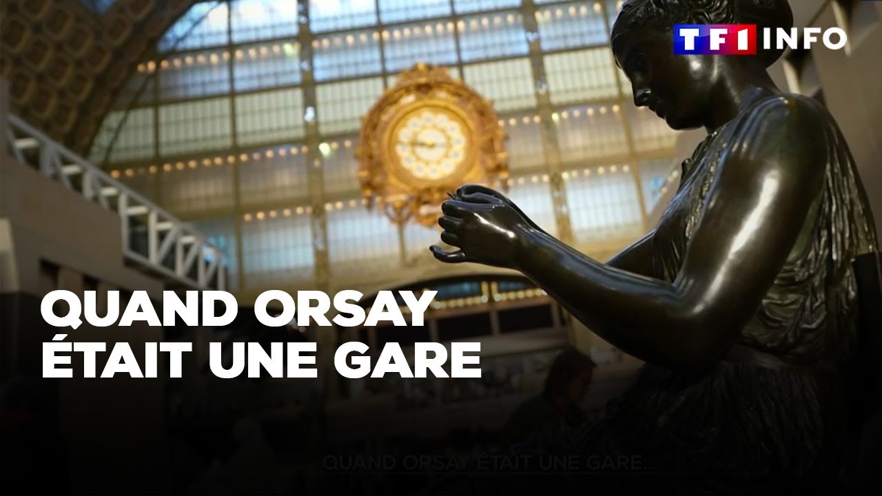 Quand Orsay &eacute;tait une gare... D&eacute;couvrons ce qui se cache derri&egrave;re le mus&eacute;e｜TF1 INFO