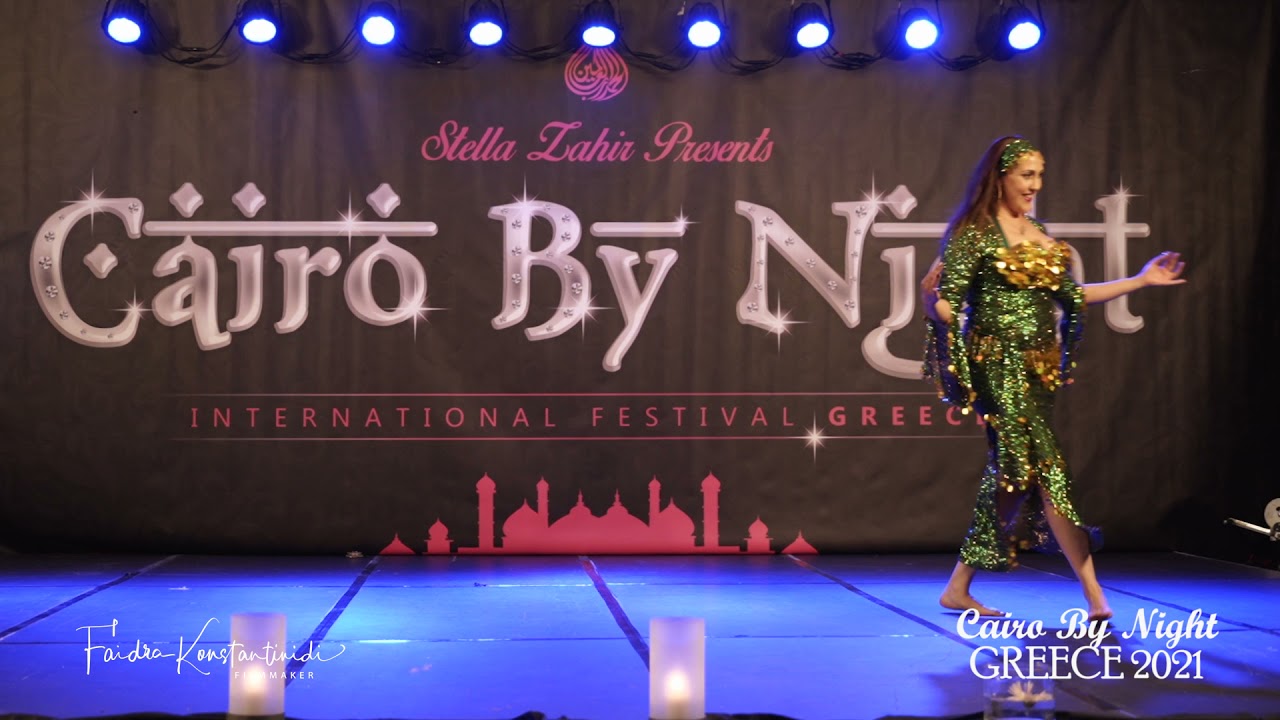 Opening Gala Show at Cairo By Night , Oriental Festival , Greece 2021, My big Love Baladi ❤️