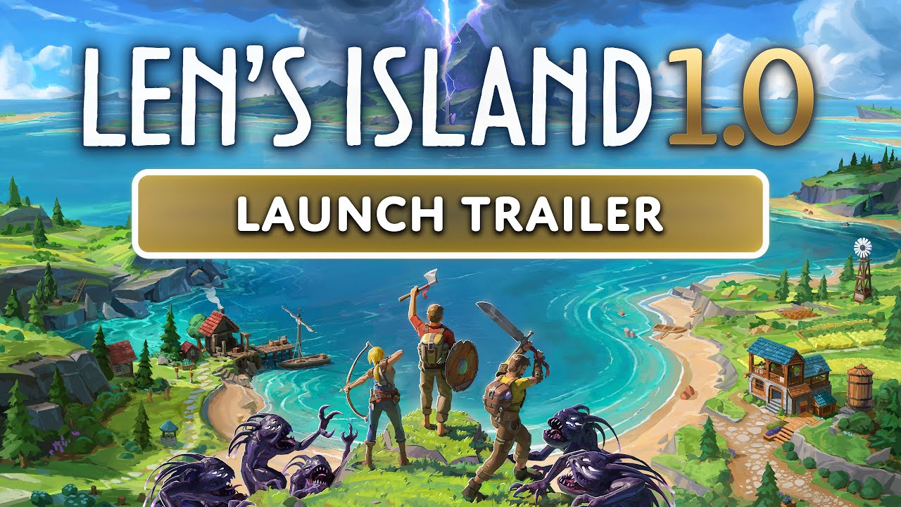 Len's Island 1.0 Launch Trailer