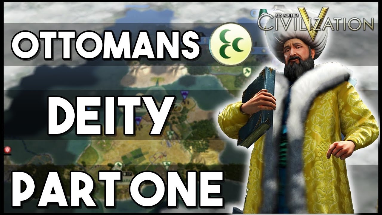 Civ 5 Deity Playthrough: THE OTTOMANS, Part 1 (Archipelago Map)