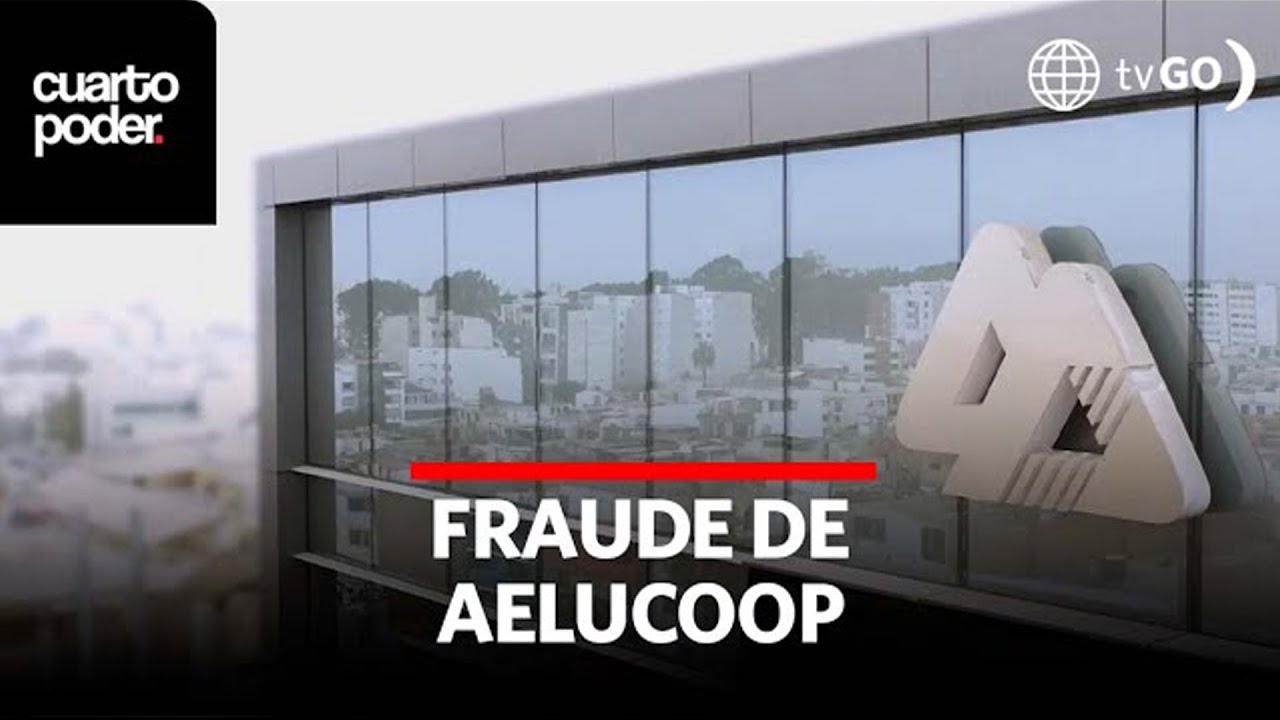 El fraude de la cooperativa AELU | Cuarto Poder | Per&uacute;