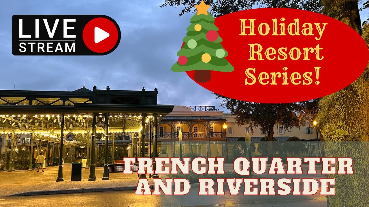 🔴LIVE: Disney&rsquo;s P.O. French Quarter and Riverside Resorts | Christmas Resort Tour | 11/27/2025