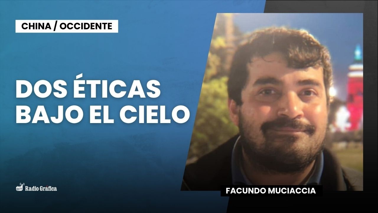 La relación China - Occidente | Facundo Muciaccia