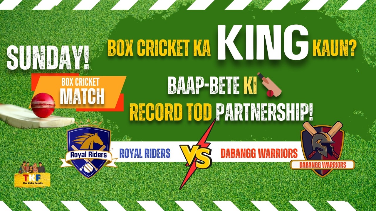 Box Cricket ka Boss Kon? Baap Bete ki Record Tod Partnership I DW vs RR Battle! I DCA I TKF