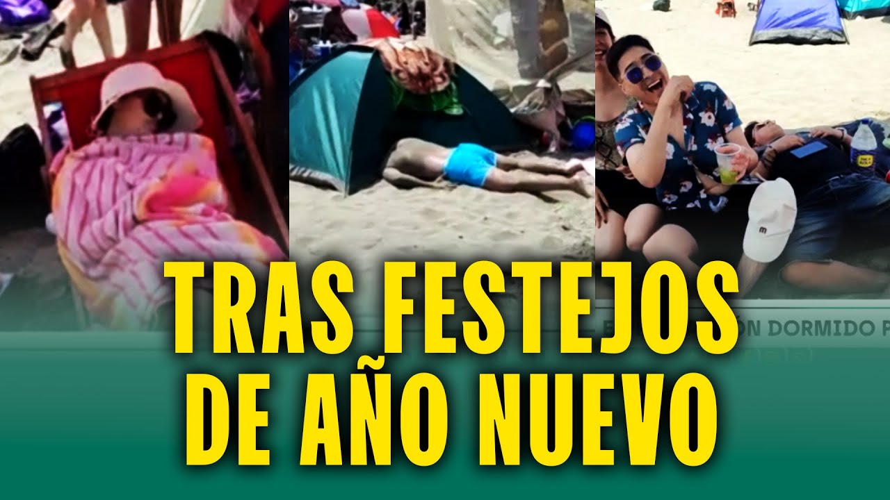 As&iacute; amanecen peruanos tras festejos de A&ntilde;o Nuevo en la playa: 
